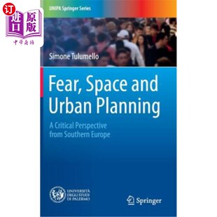 Perspective Space 海外直订Fear from 恐惧 Urban Europe and 空间与城市规划：来自南欧 Planning Southern Critical
