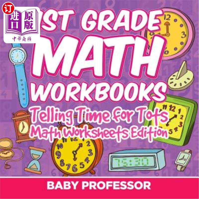 海外直订1st Grade Math Learning Games: Telling Time for Tots Math Worksheets Edition 一年级数学学习游戏：TOTS数学作