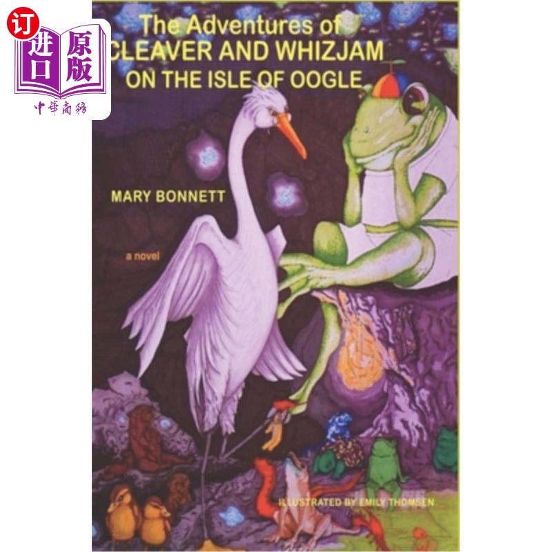 海外直订The Adventures Of Cleaver and Whizjam On The Isle of Oogle Cleaver和whiizjam在Oogle岛的冒险