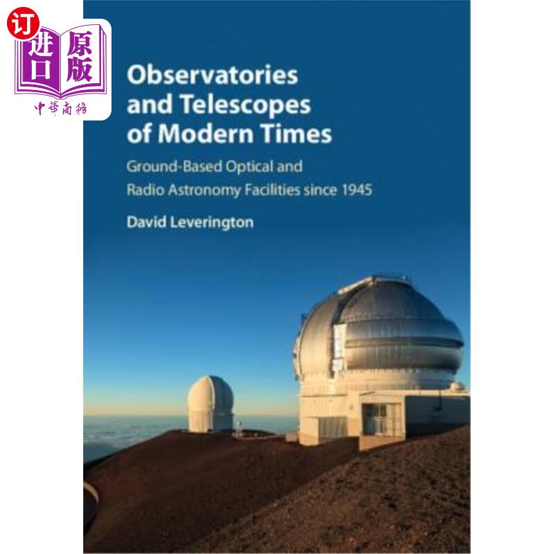 海外直订Observatories and Telescopes of Modern Times: Ground-Based Optical and Radio Ast 现代天文台和望远镜：1945年