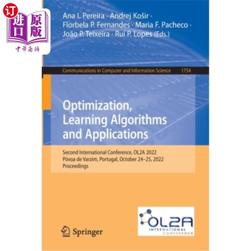 海外直订Optimization, Learning Algorithms and Applications: Second International Confere 优化，学习算法和应用:第二