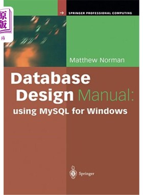 海外直订Database Design Manual: Using MySQL for Windows 数据库设计手册:使用MySQL for Windows