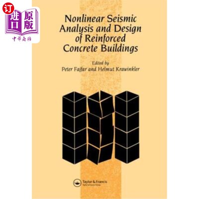 海外直订Nonlinear Seismic Analysis and Design of Reinforced Concrete Buildings: Workshop 钢筋混凝土建筑非线性抗震分