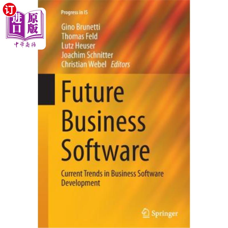 海外直订Future Business Software: Current Trends in Business Software Development 未来商业软件:商业软件开发的当前趋