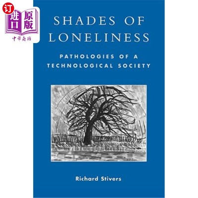海外直订Shades of Loneliness: Pathologies of a Technological Society 孤独的阴影:科技社会的病态