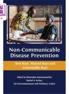 海外直订医药图书Non-communicable Disease Prevention: Best Buys, Wasted Buys and Contestable Buys 非传染性疾病预防：