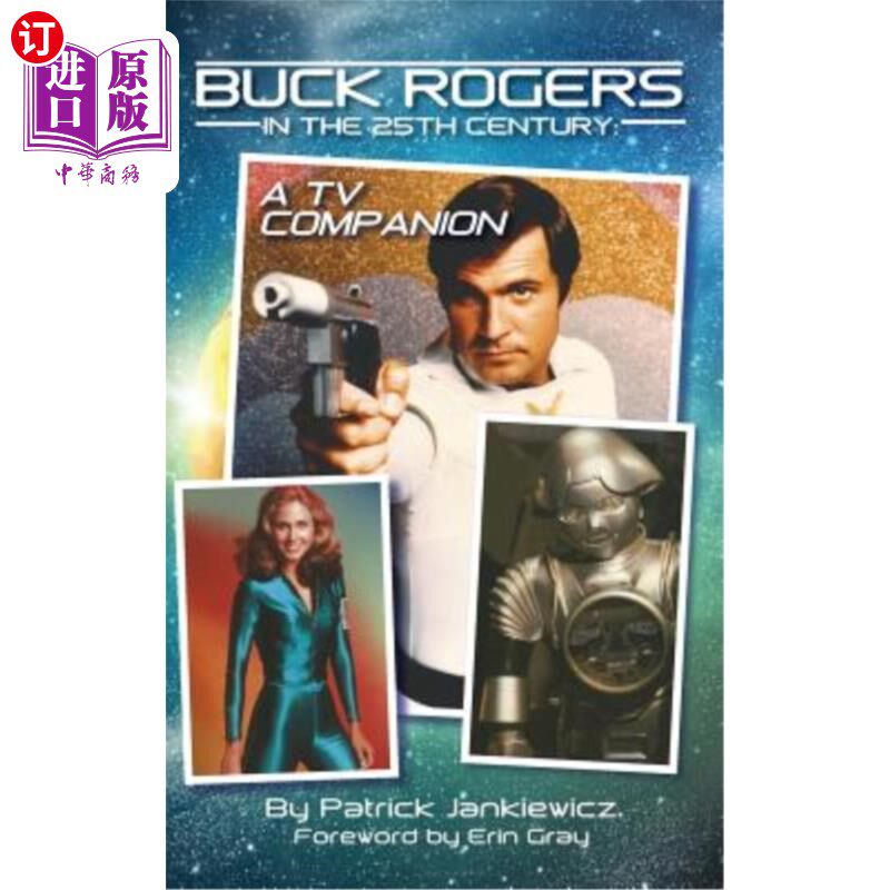 海外直订Buck Rogers in the 25th Century: A TV Companion (hardback) 《巴克·罗杰斯在25世纪:电视伴侣》(精装本)
