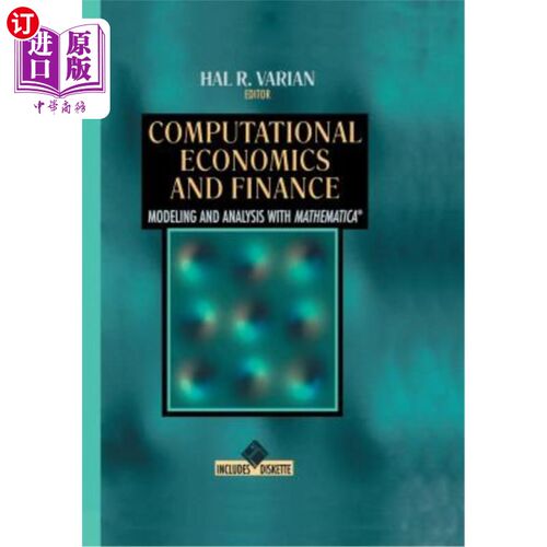 海外直订Computational Economics and Finance: Modeling and Analysis with Mathematica(r) 计算经济学与金融学：数学建模