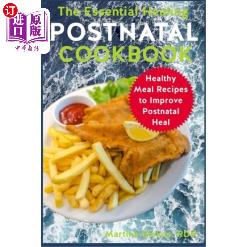 海外直订医药图书The Essential Healing Postnatal Cookbook: Healthy Meal Recipes to Improve Postna 产后基本愈合食谱: