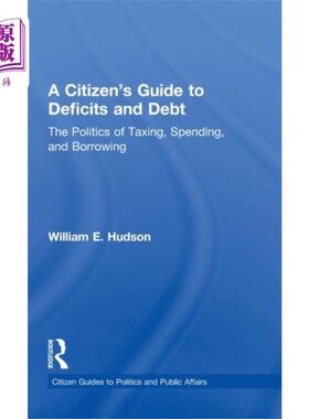 海外直订Citizen's Guide to Deficits and Debt 赤字与债务公民指南