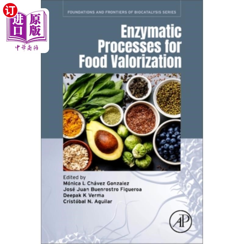 海外直订Enzymatic Processes for Food Valorization 食品稳定的酶促过程