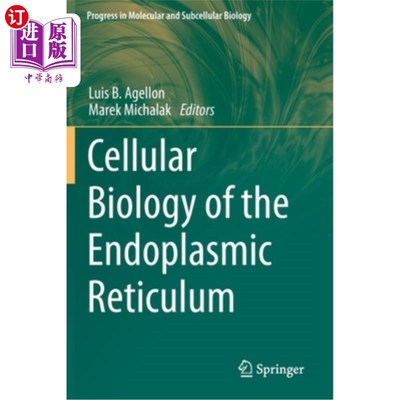海外直订Cellular Biology of the Endoplasmic Reticulum 内质网的细胞生物学