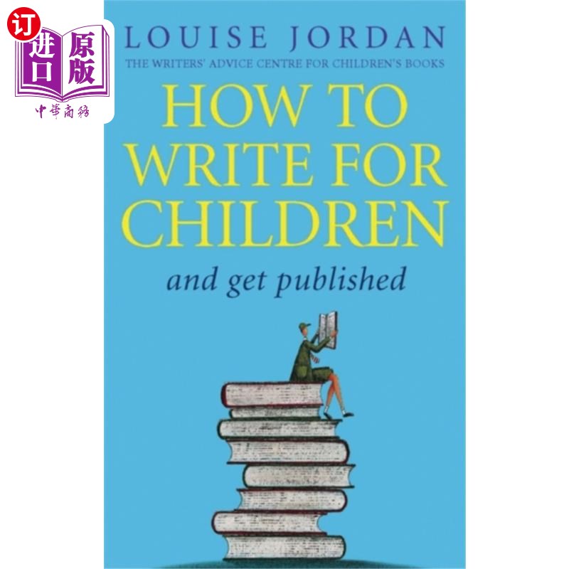 海外直订How To Write For Children And Get Published 如何为孩子们写作和出版