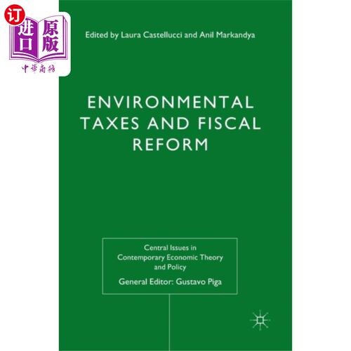 海外直订Environmental Taxes and Fiscal Reform 环境税和财政改革