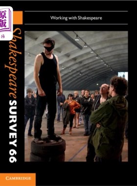 海外直订Shakespeare Survey: Volume 66, Working with Shak... 莎士比亚研究:第66卷，研究莎士比亚