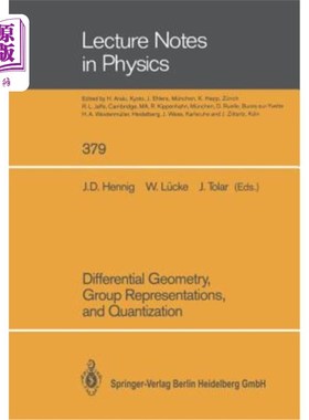 海外直订Differential Geometry, Group Representations, and Quantization 微分几何、群表示和量化