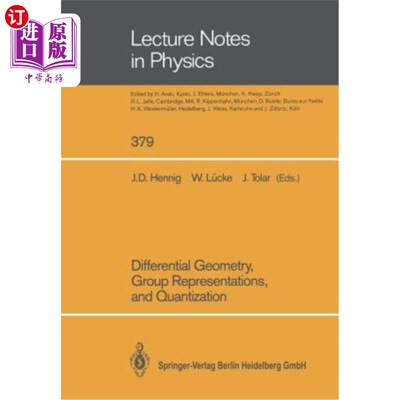 海外直订Differential Geometry, Group Representations, and Quantization 微分几何、群表示和量化