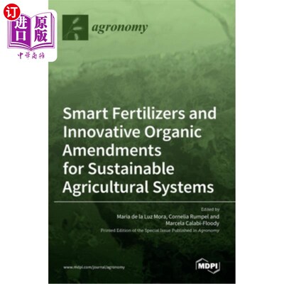海外直订医药图书Smart Fertilizers and Innovative Organic Amendments for Sustainable Agricultural 可持续农业系统的智