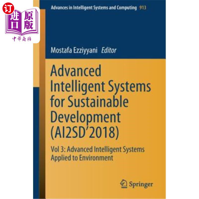 海外直订Advanced Intelligent Systems for Sustainable Development (Ai2sd'2018): Vol 3: Ad 先进智能系统促进可持续发展