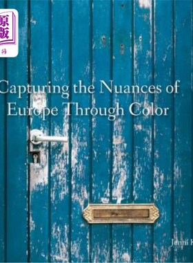 海外直订Capturing the Nuances of Europe Through Color 通过色彩捕捉欧洲的细微差别