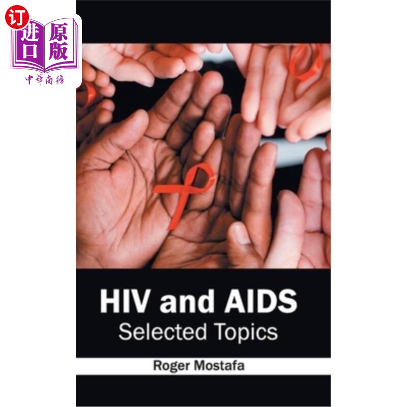 海外直订医药图书HIV and Aids: Selected Topics 艾滋病毒和艾滋病:选定主题