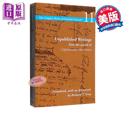 尼采全集11 不合时宜的见解时期未发表作品 第1版 Unpublished Writings 英文原版 Friedrich Nietzsche【中商原版】