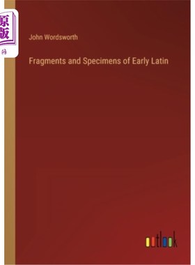 海外直订Fragments and Specimens of Early Latin 早期拉丁语的碎片和标本