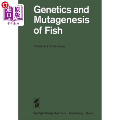 海外直订Genetics and Mutagenesis of Fish: Dedicated to Curt Kosswig on His 70th Birthday 鱼类遗传与突变：献给柯特·