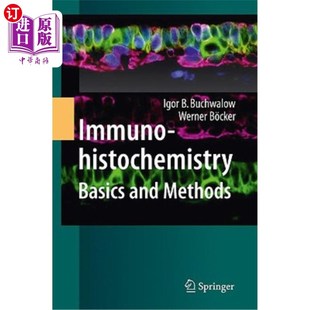Methods and 免疫组织化学：基础和方法 Basics 海外直订医药图书Immunohistochemistry