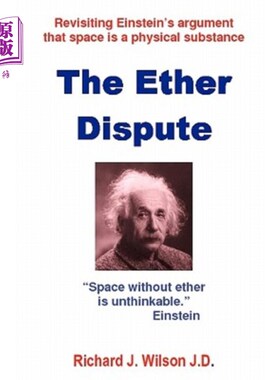 海外直订The Ether Dispute: Revisiting Einstein's argument that space is a physical subst 以太之争:重新审视爱因斯坦