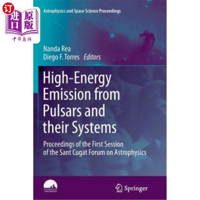 海外直订High-Energy Emission from Pulsars and Their Systems: Proceedings of the First Se 脉冲星及其系统的高能发射: