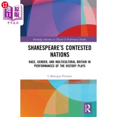 海外直订Shakespeare's Contested Nations 莎士比亚的争议国家