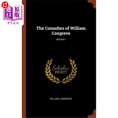 海外直订The Comedies of William Congreve; Volume 1 威廉·康格里夫的喜剧;卷1
