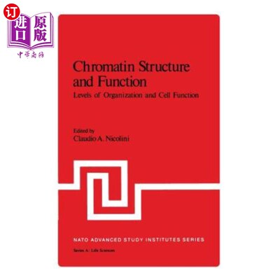 海外直订Chromatin Structure and Function: Levels of Organization and Cell Function Part  染色质结构与功能：组织水平