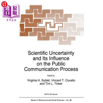 海外直订医药图书Scientific Uncertainty and Its Influence on the Public Communication Process 科学不确定性及其对公共