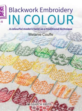 海外直订Blackwork Embroidery in Colour: A Colourful Modern Twist on a Traditional Techni 彩色黑绣:传统技术上的色彩