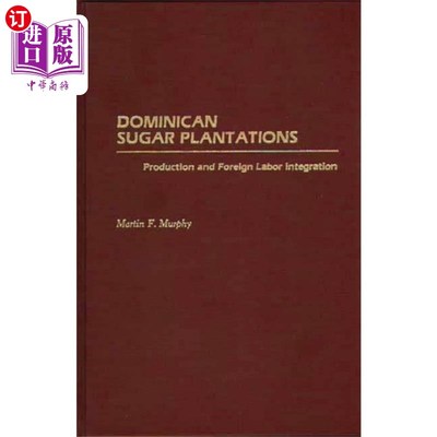 海外直订Dominican Sugar Plantations 多米尼加甘蔗种植园