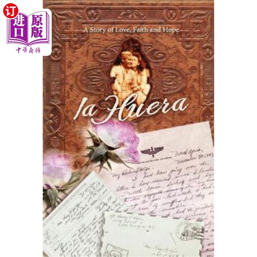海外直订La Huera: A Story of Love, Faith and Hope 拉胡拉：一个关于爱、信仰和希望的故事