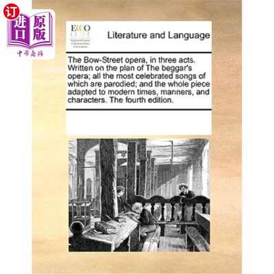 海外直订The Bow-Street Opera, in Three Acts. Written on the Plan of the Beggar's Opera;  鲍街歌剧，三幕。论《乞丐歌