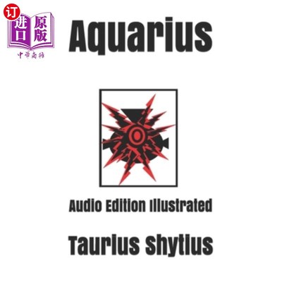 海外直订Aquarius: Audio Edition Illustrated 水瓶座:音频版插图