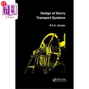 海外直订Design of Slurry Transport Systems 泥浆输送系统设计