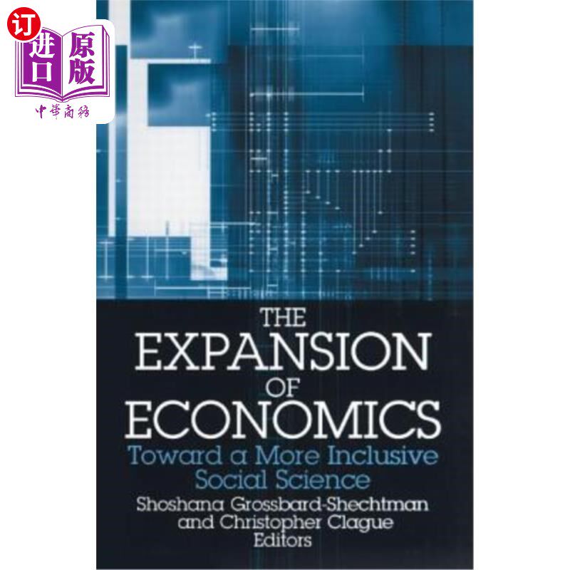 海外直订The Expansion of Economics: Towards a More Inclusive Social Science 经济学的扩张:走向一门更具包容性的社会科