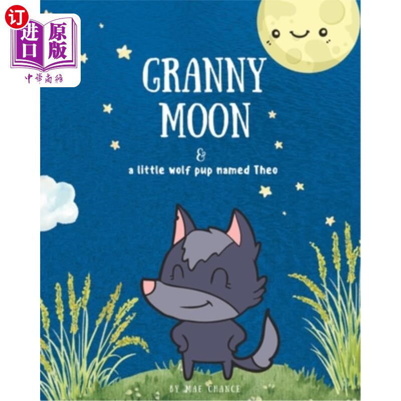 海外直订Granny Moon: and a little wolf pup named Theo 月亮奶奶:还有一只叫西奥的小狼崽