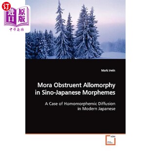 海外直订Mora Obstruent Allomorphy in Sino-Japanese Morphemes 日语语素中的Mora阻塞异构体