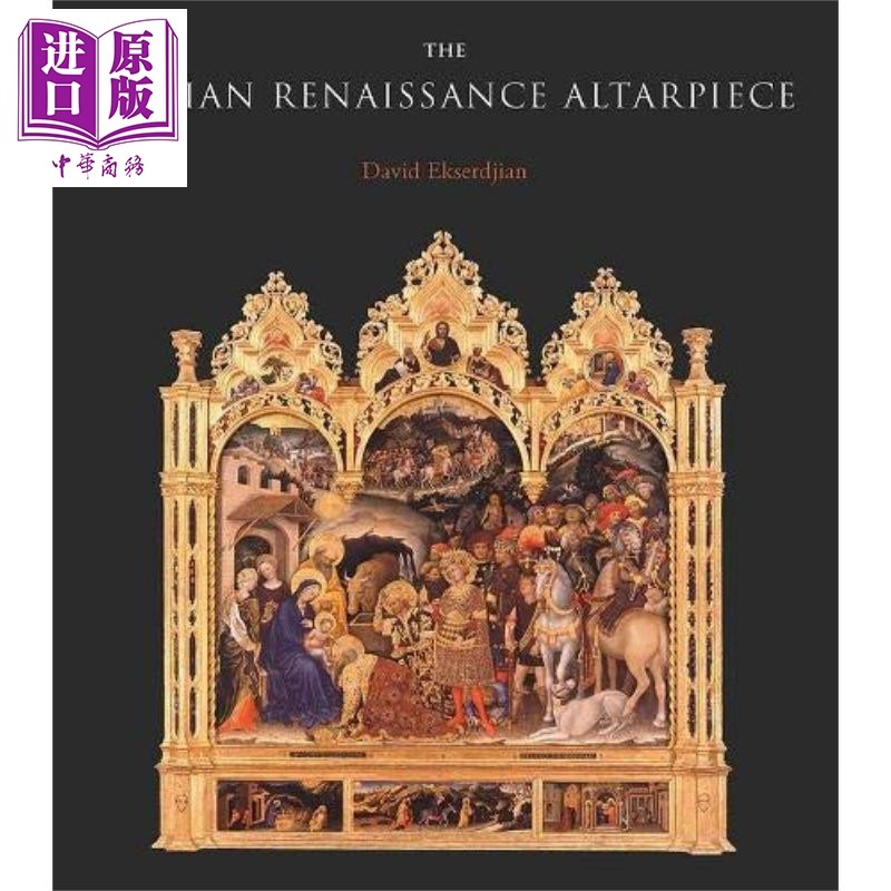 现货 The Italian Renaissance Altarpiece 进口艺术 意大利文艺复兴时期的祭坛画 Yale【中商原版】