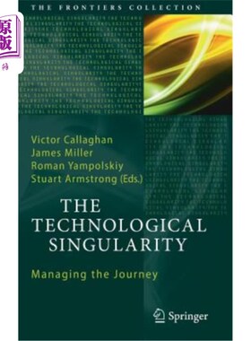 海外直订The Technological Singularity: Managing the Journey 技术奇点:管理旅程