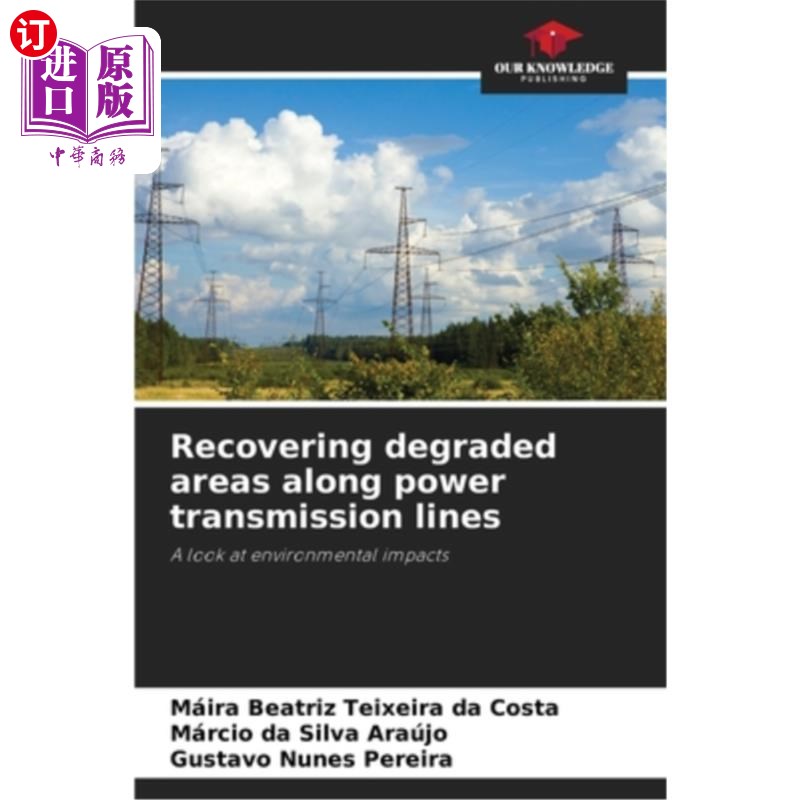 海外直订Recovering degraded areas along power transmission lines 恢复输电线路沿线退化地区