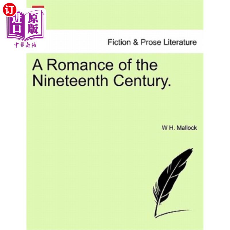 海外直订A Romance of the Nineteenth Century. 十九世纪的浪漫故事。