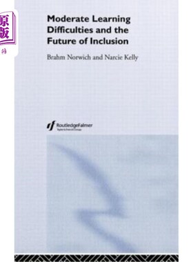 海外直订Moderate Learning Difficulties and the Future of Inclusion 中度学习困难与包容的未来