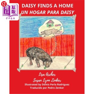 海外直订Daisy Finds a Home: Un Hogar para Daisy 黛西找到了一个家:《黛西》